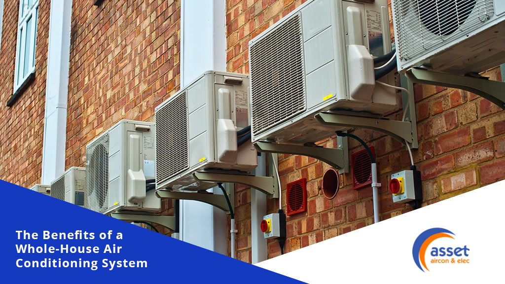 The-benefits-of-a-whole-house-air-conditioning-system