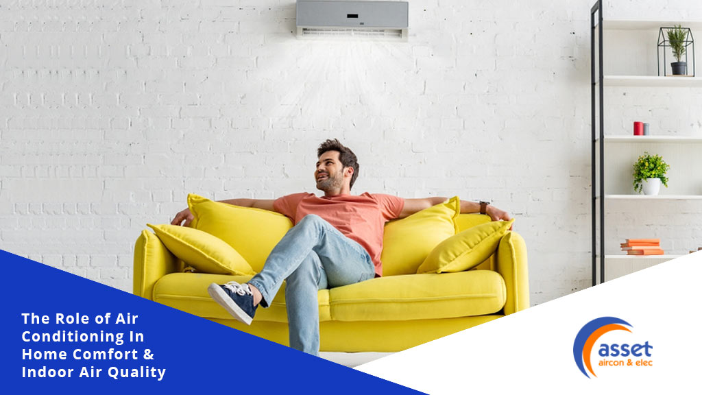 The-role-of-air-conditioning-in-home-comfort-and-indoor-air-quality.